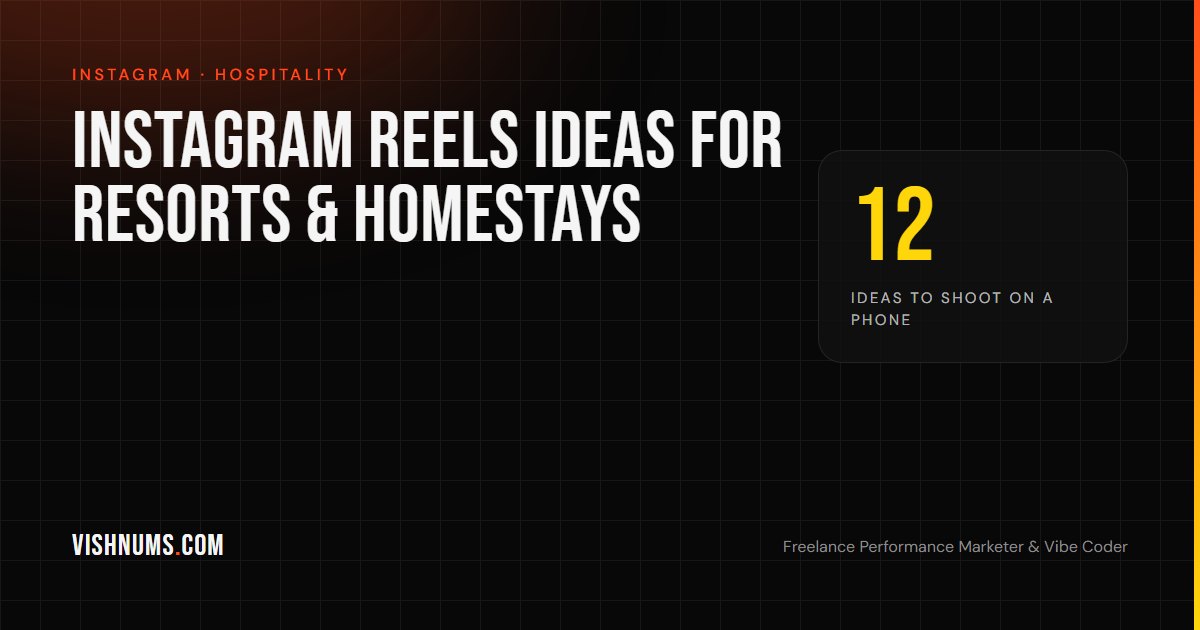 Instagram Reels ideas for resorts and homestays guide cover, twelve ideas you can shoot on a phone